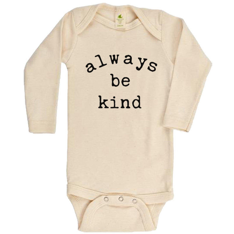 "Always Be Kind" Long Sleeve Organic Bodysuit