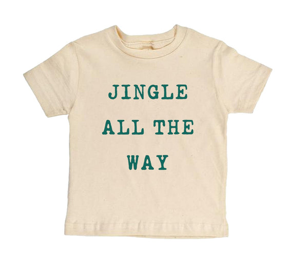 "Jingle All The Way" Short Sleeve Organic Tee